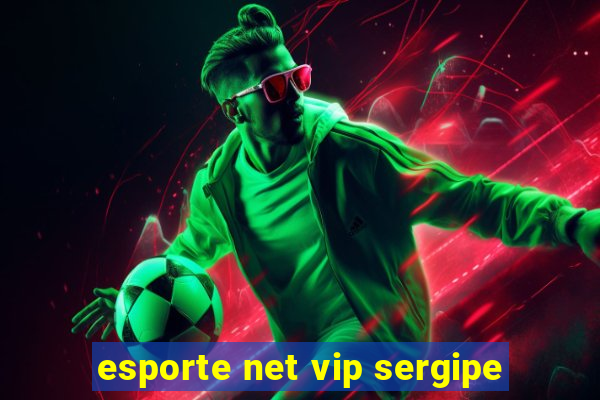 esporte net vip sergipe